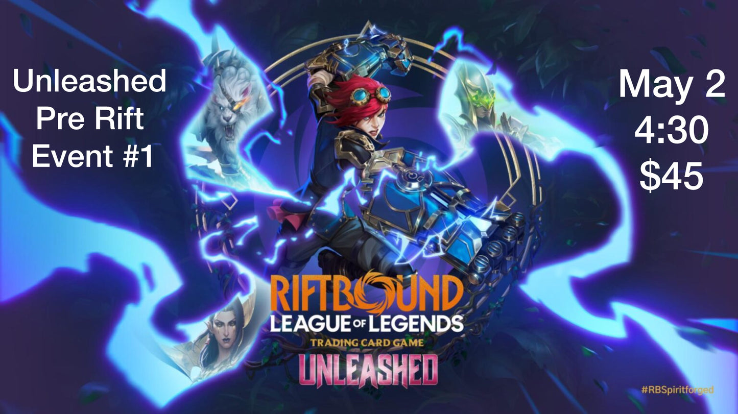 Riftbound- Unleashed Pre-Rift Event #1